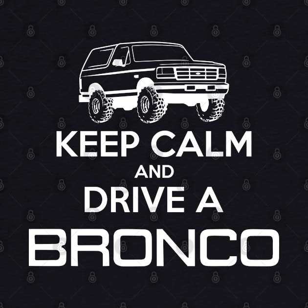 Keep Calm Bronco by The OBS Apparel